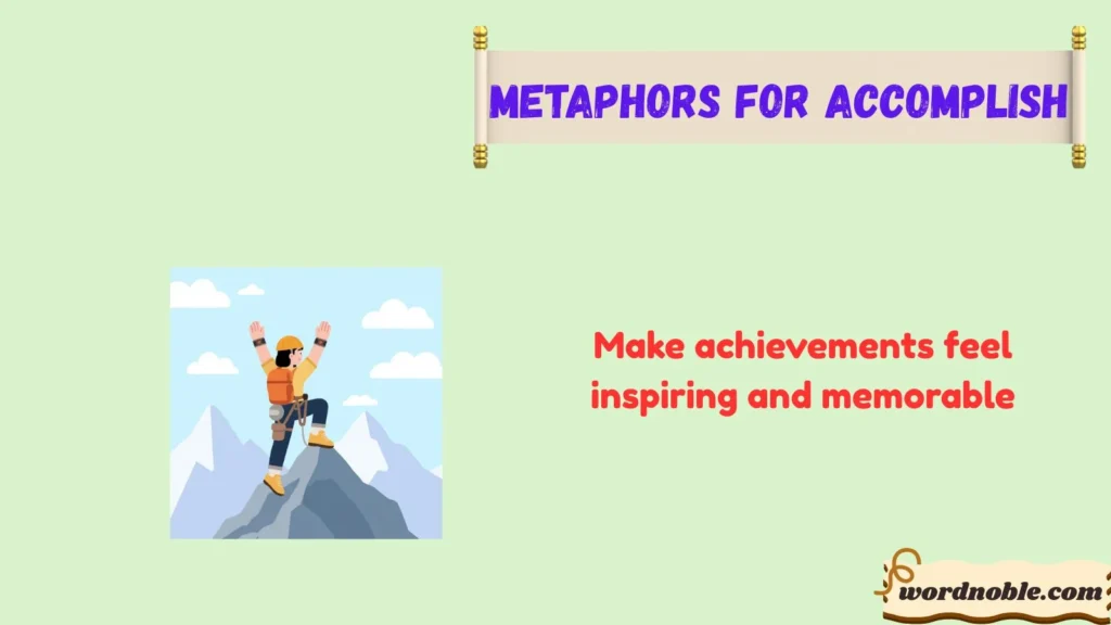 Why Writers Use Metaphors for Accomplishment