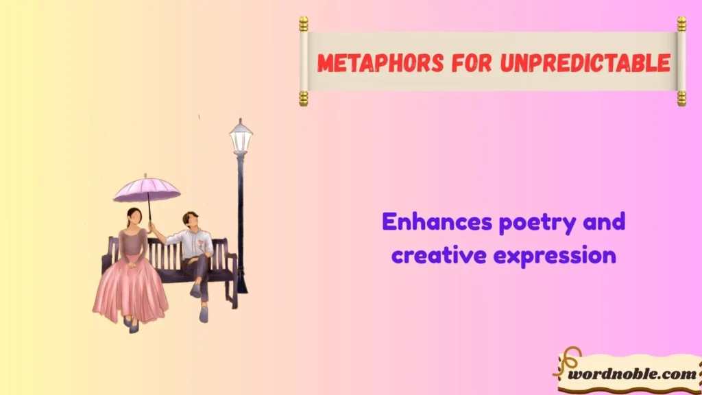Why Writers Use Metaphors for Unpredictability