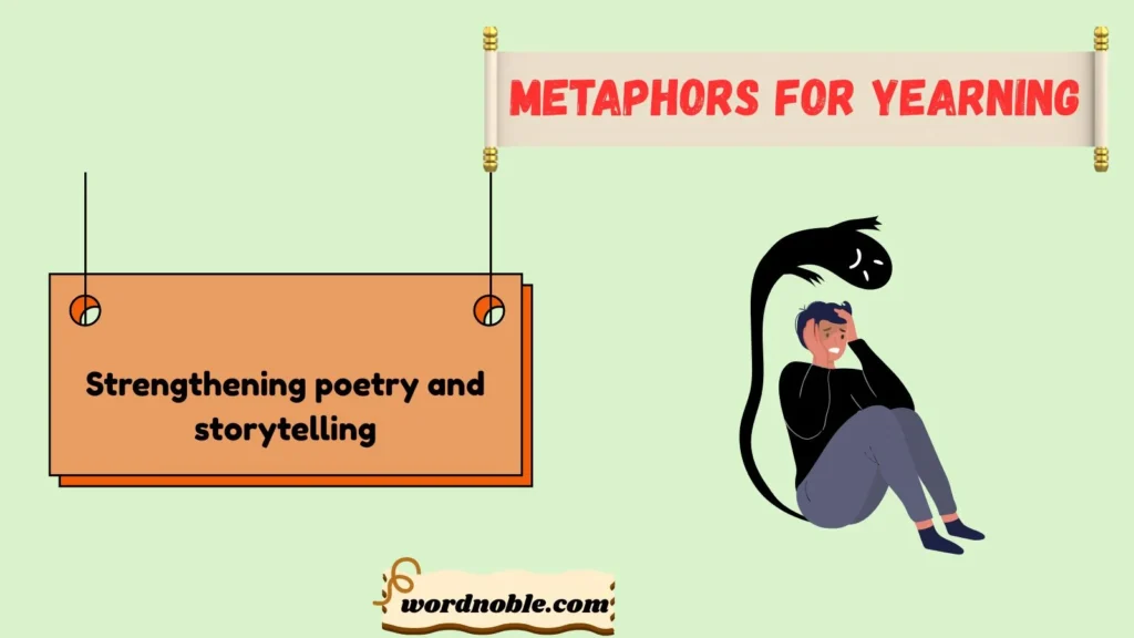 Why Writers Use Metaphors for Yearning