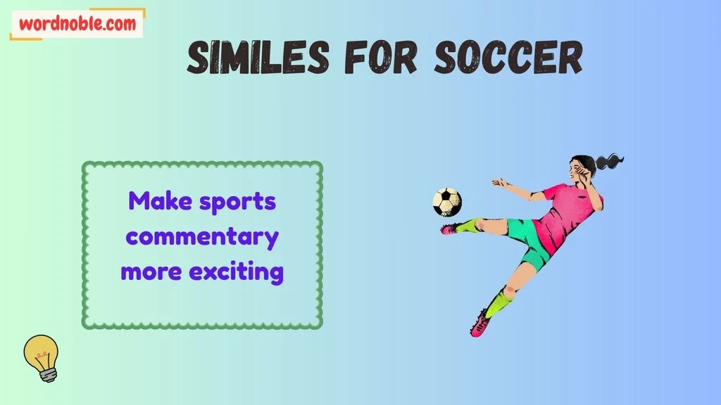 Why Writers Use Similes in Soccer Writing