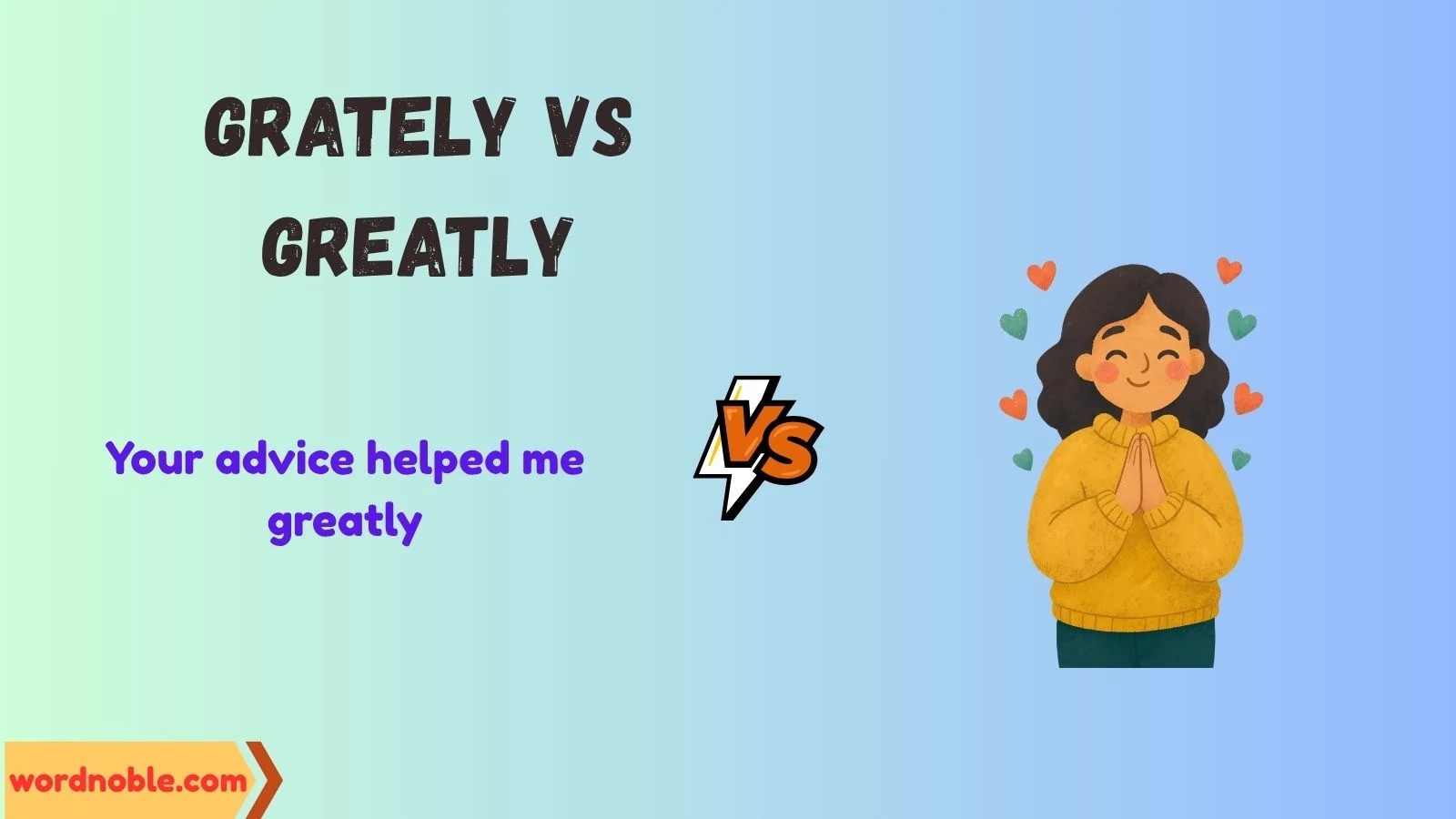 grately vs greatly