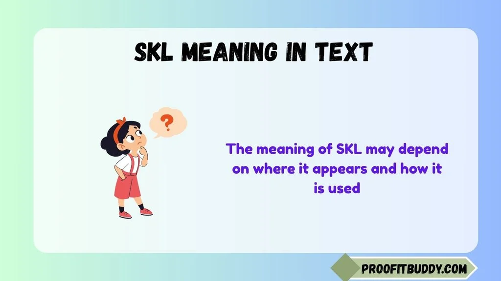 How SKL Is Used in Different Contexts