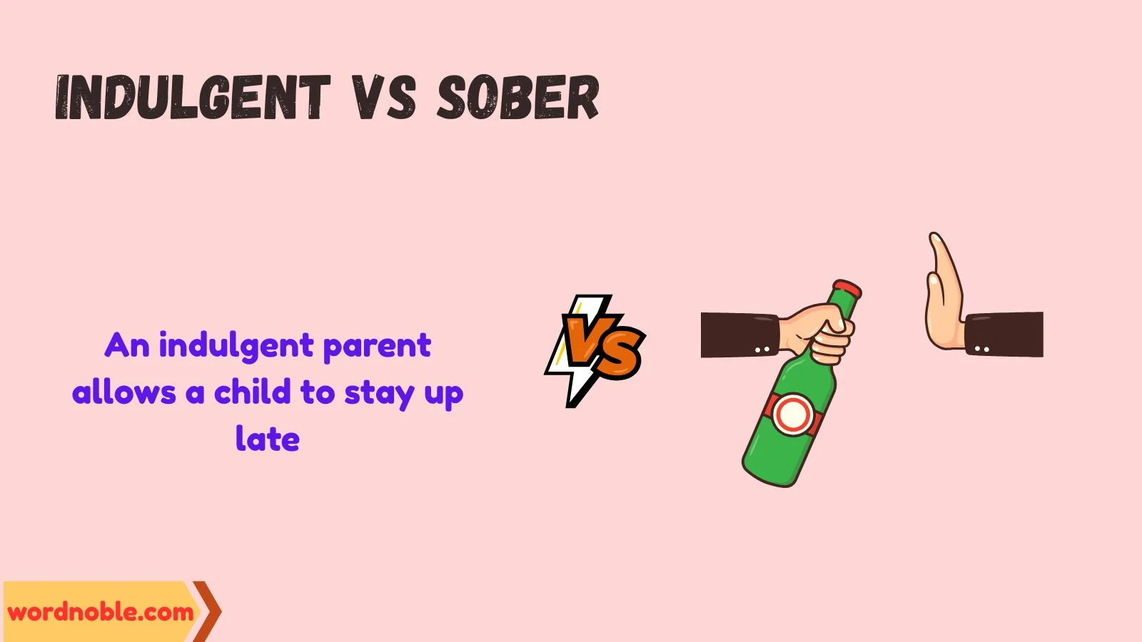 indulgent vs sober