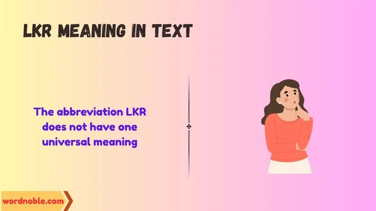 lkr meaning in text