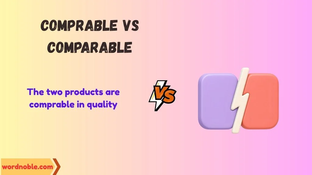 What Does Comprable Mean?
