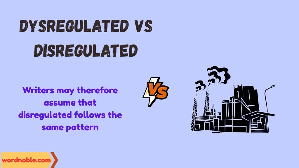 What Does Disregulated Mean?