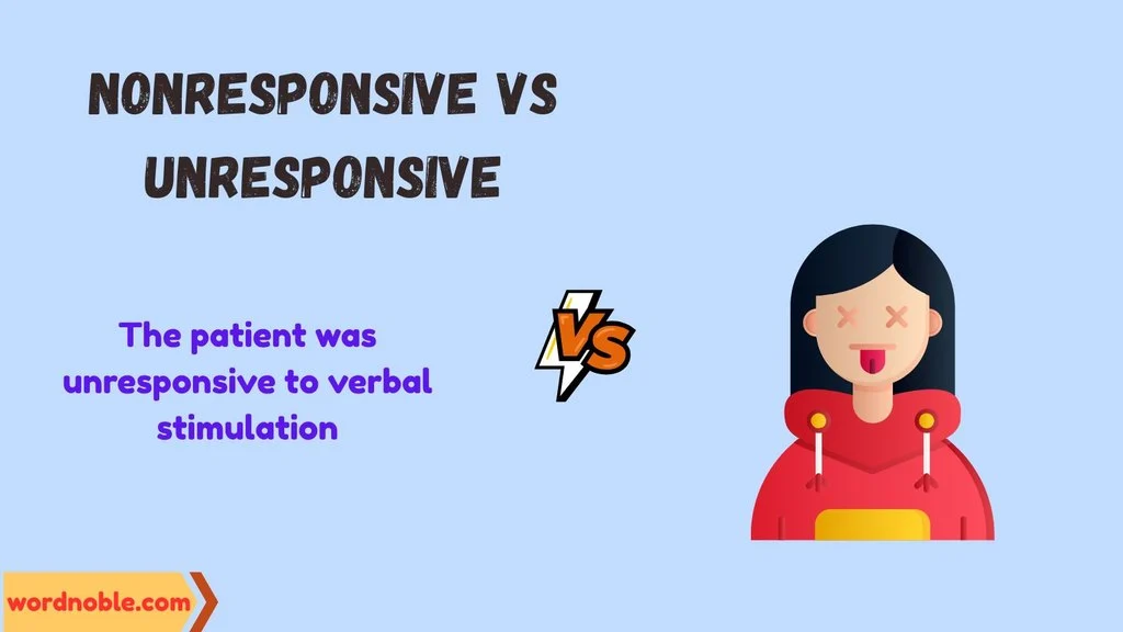 What Does Unresponsive Mean?